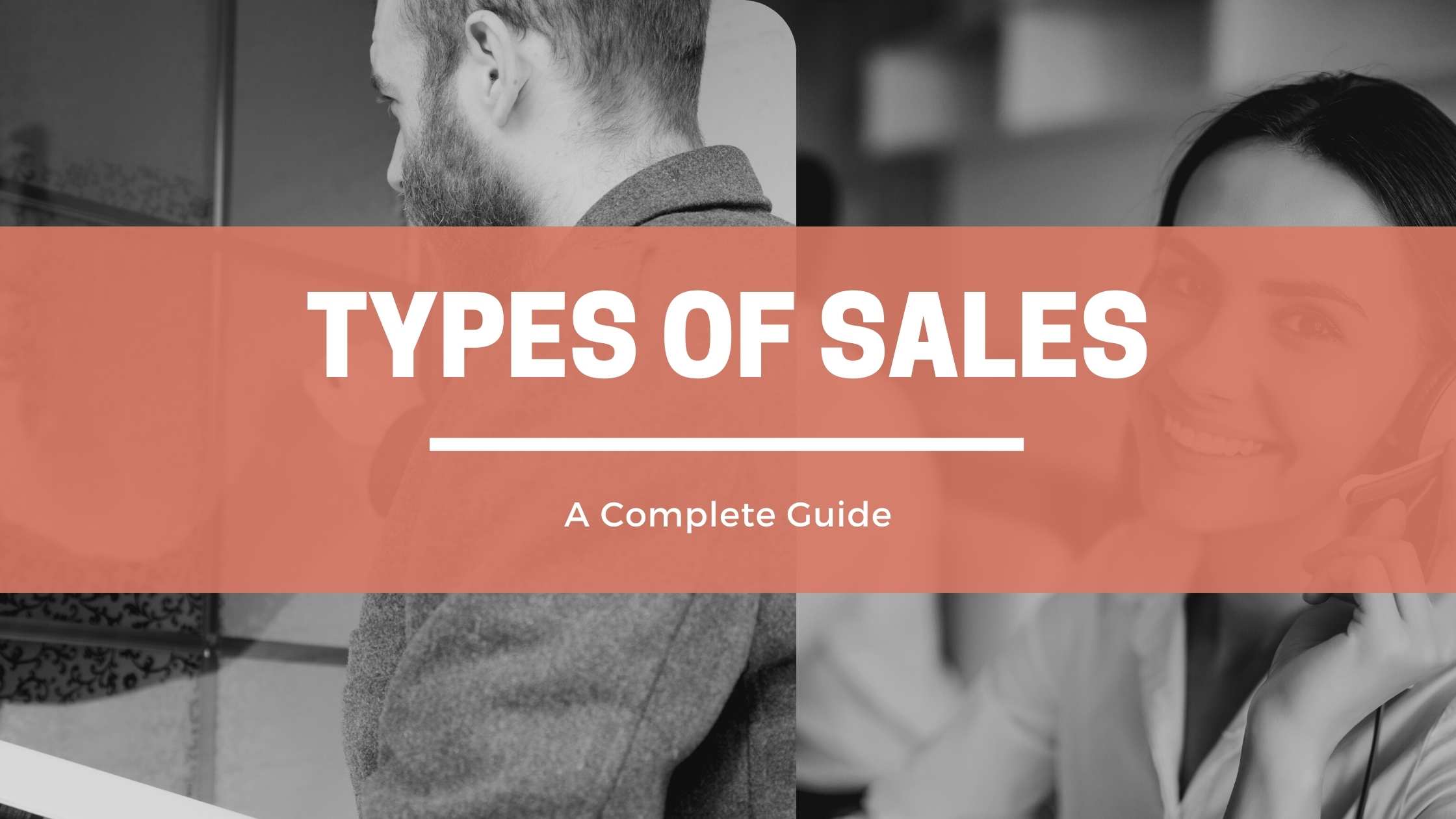 Types of sales with an inside and outside sales rep.