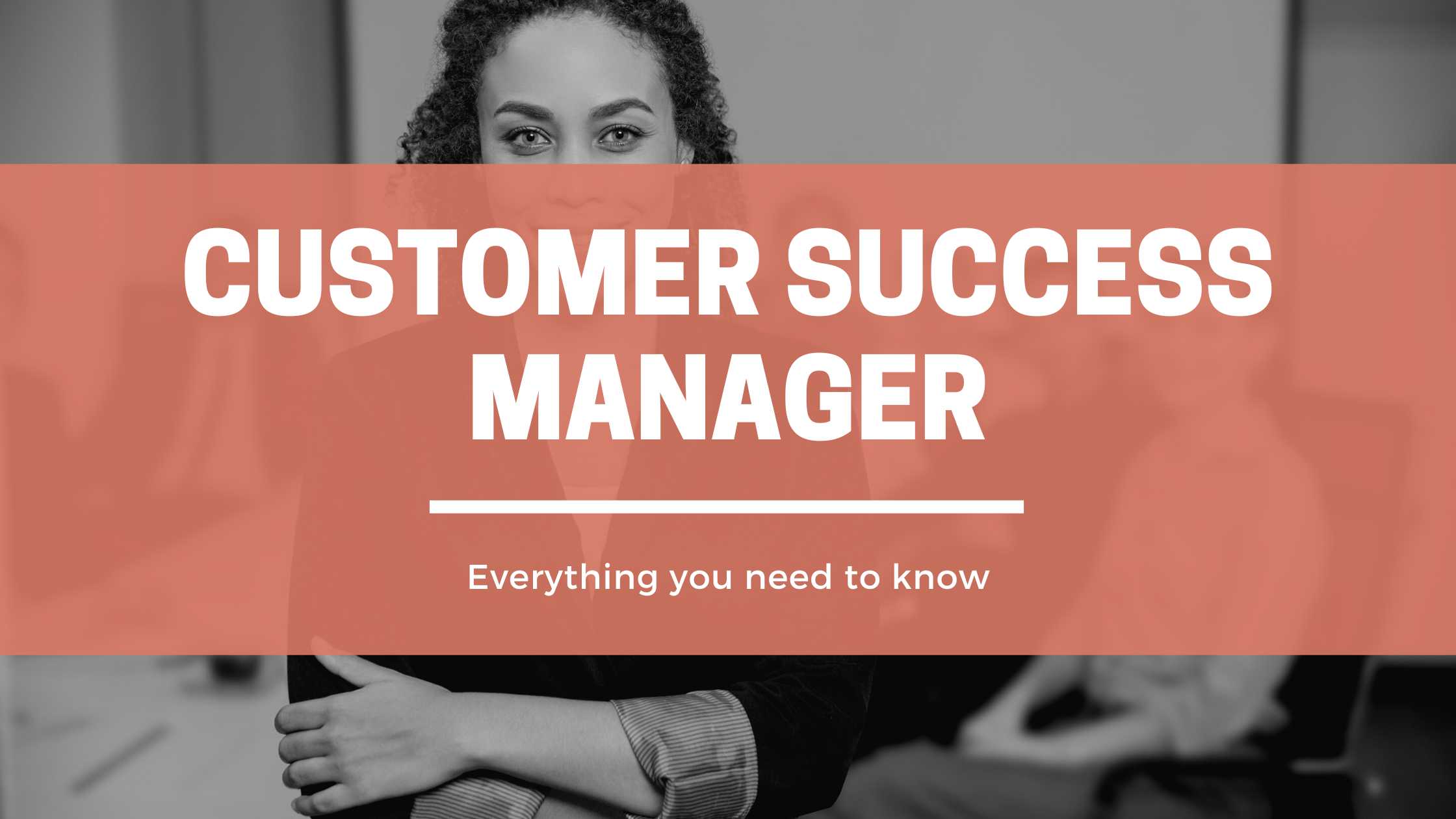 Customer Success Manager header image