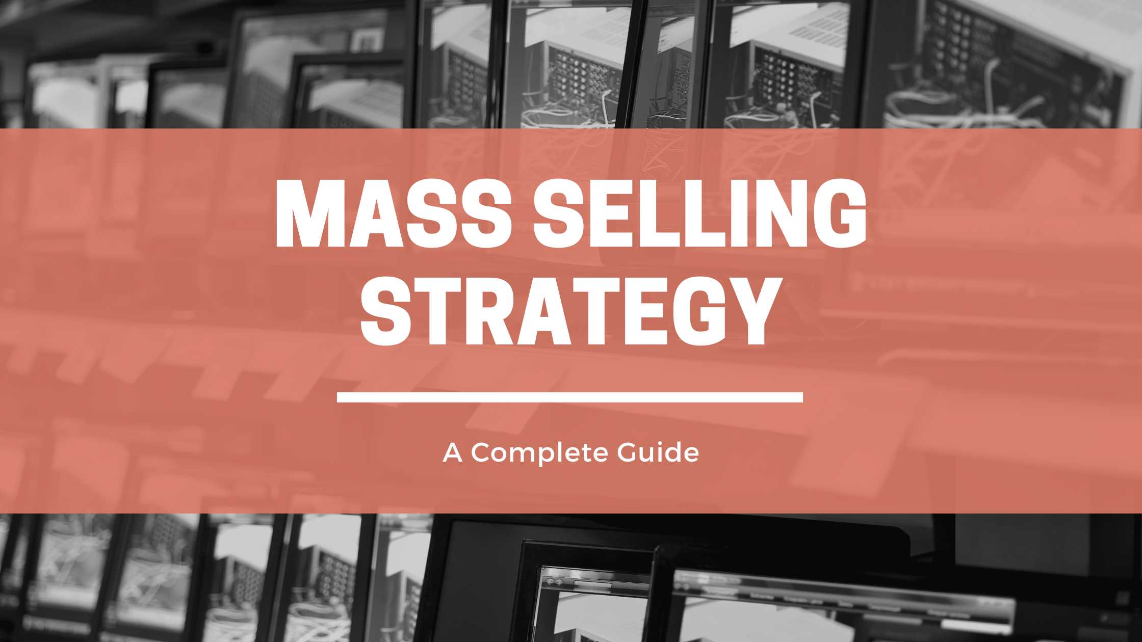 Mass Selling Strategy header image