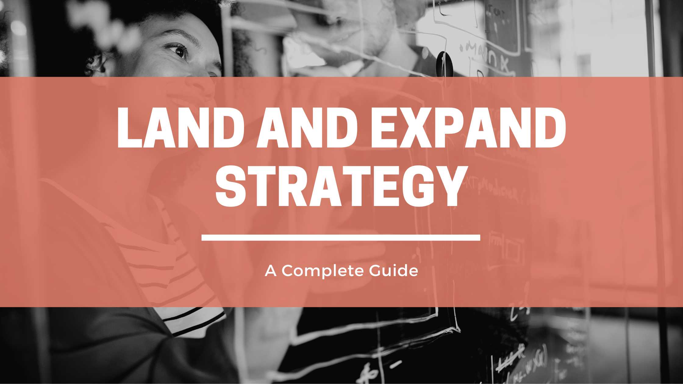 Land and Expand Strategy header image